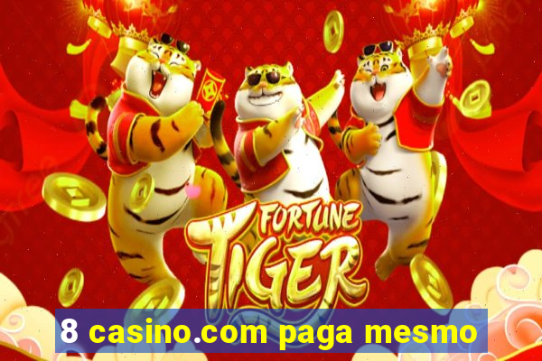 8 casino.com paga mesmo